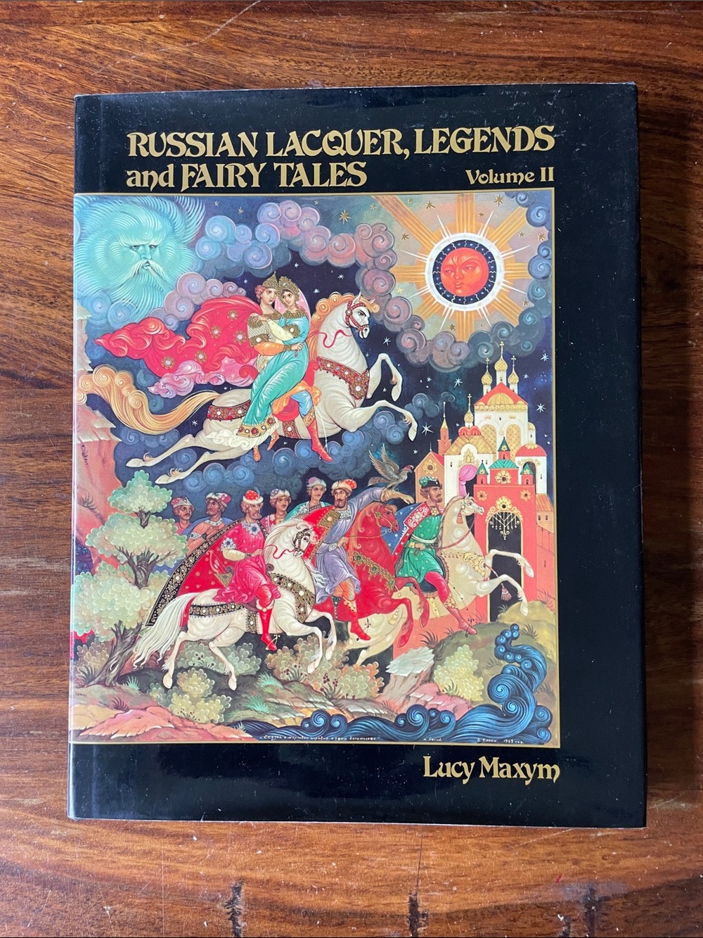 Russian Lacquer Legends and Fairy Tales by Lucy Maxym (Volume 1 & 2)